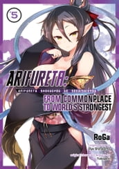 Arifureta: From Commonplace to World s Strongest (Manga) Vol. 5