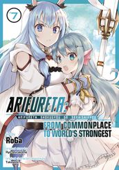 Arifureta: From Commonplace to World s Strongest (Manga) Vol. 7