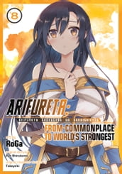 Arifureta: From Commonplace to World s Strongest (Manga) Vol. 8