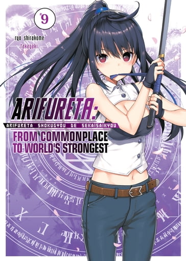 Arifureta: From Commonplace to World's Strongest: Volume 9 - Ryo Shirakome