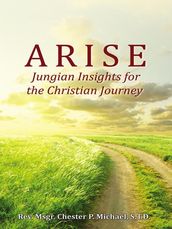 Arise: Jungian Insights for the Christian Journey