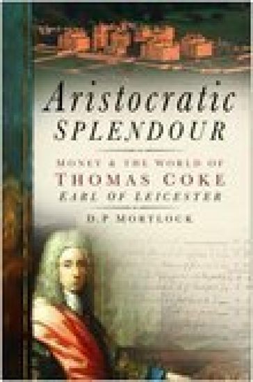 Aristocratic Splendour - D P Mortlock