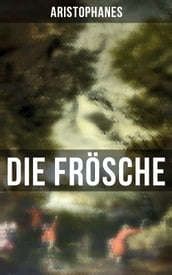 Aristophanes: Die Frösche