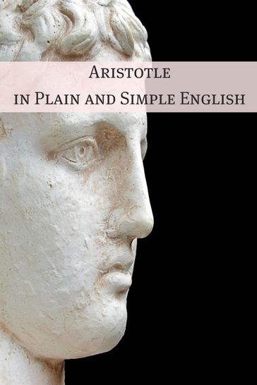 Aristotle in Plain and Simple English - BookCaps