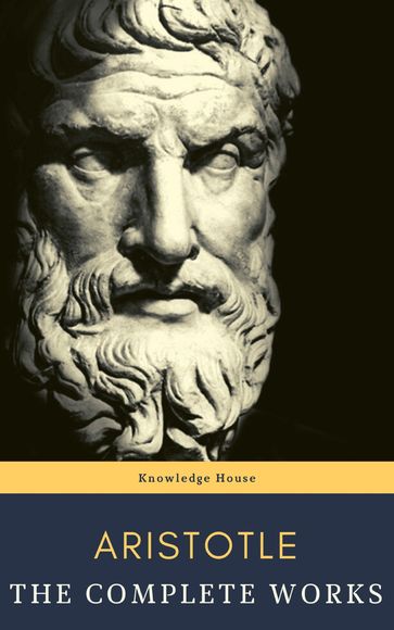 Aristotle: The Complete Works - Aristotle - knowledge house