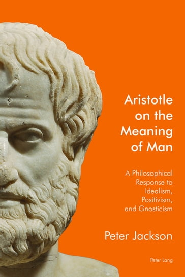 Aristotle on the Meaning of Man - Peter Jackson
