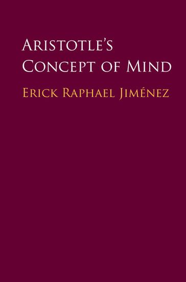 Aristotle's Concept of Mind - Erick Raphael Jiménez