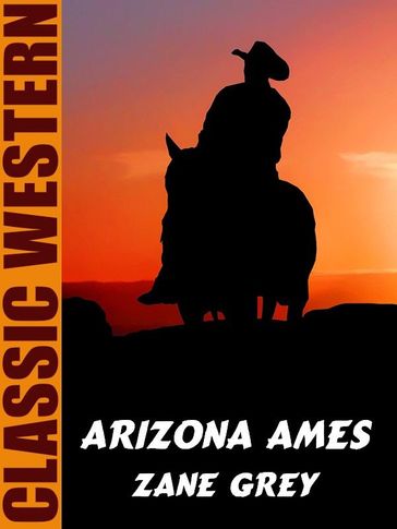 Arizona Ames - Zane Grey