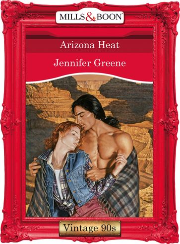Arizona Heat (Mills & Boon Vintage Desire) - Jennifer Greene