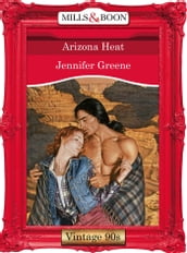 Arizona Heat (Mills & Boon Vintage Desire)