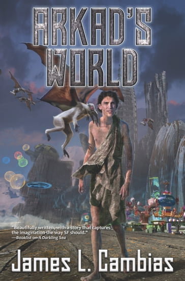 Arkad's World - James L. Cambias
