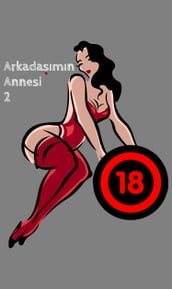 Arkadamn Annesi 2