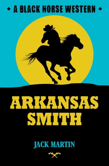 Arkansas Smith - Jack Martin