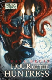 Arkham Horror: Hour of the Huntress