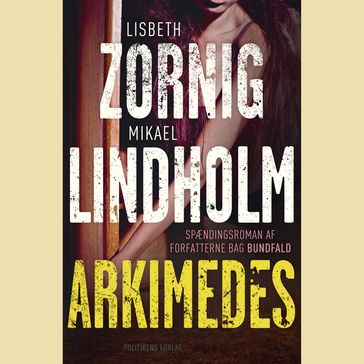 Arkimedes - Mikael Lindholm - Lisbeth Zornig