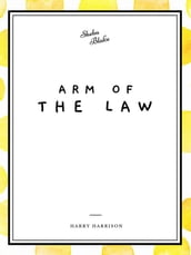 Arm of the Law