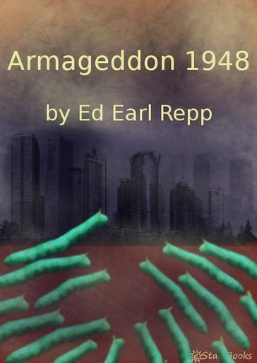 Armageddon 1948 - Ed Earl Repp