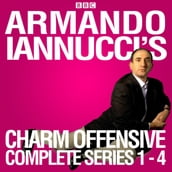 Armando Iannucci s Charm Offensive: Series 1-4