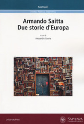 Armando Saitta. Due storie d Europa