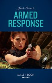Armed Response (Omega Sector: Under Siege, Book 5) (Mills & Boon Heroes)