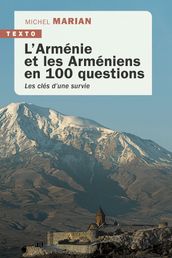 L Arménie et les Arméniens en 100 questions