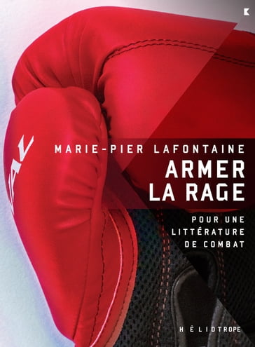 Armer la rage - Marie-Pier Lafontaine