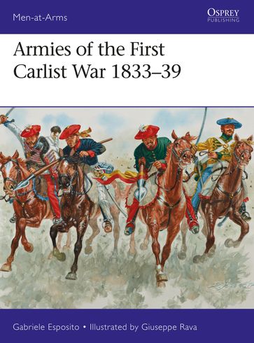 Armies of the First Carlist War 183339 - Gabriele Esposito