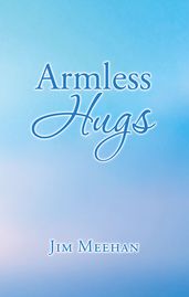 Armless Hugs