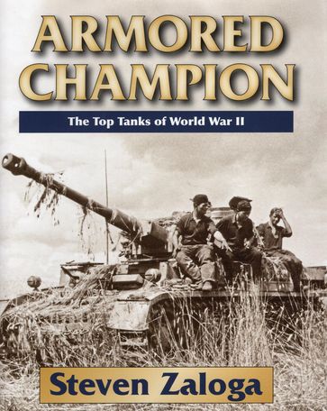 Armored Champion - Steven Zaloga - Author of The Kremlin