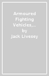 Armoured Fighting Vehicles, World Encyclopedia of