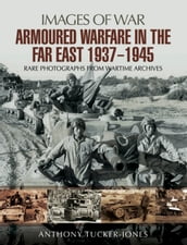 Armoured Warfare in the Far East, 19371945