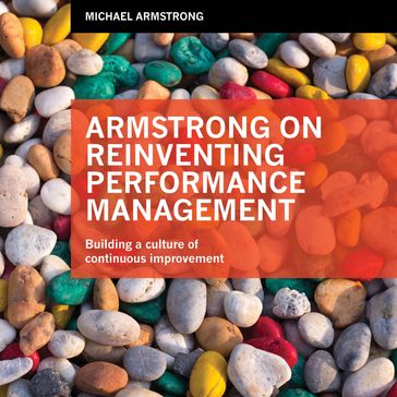 Armstrong on Reinventing Performance Management - Michael Armstrong