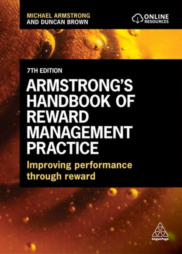 Armstrong's Handbook of Reward Management Practice - Michael Armstrong - Duncan Brown
