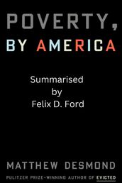 Armut, durch Amerika: Entdecke die schockierende Wahrheit mit diesem Bestseller der New York Times von Matthew Desmond