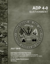 Army Doctrine Publication ADP 4-0 Sustainment July 2019