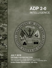 Army Doctrine Publication ADP 2-0 Intelligence July 2019