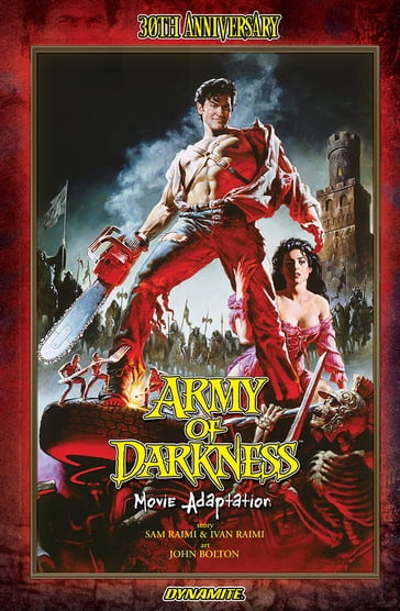 Army of Darkness 30th Anniversary Movie Adaptation - Sam Raimi - Ivan Raimi