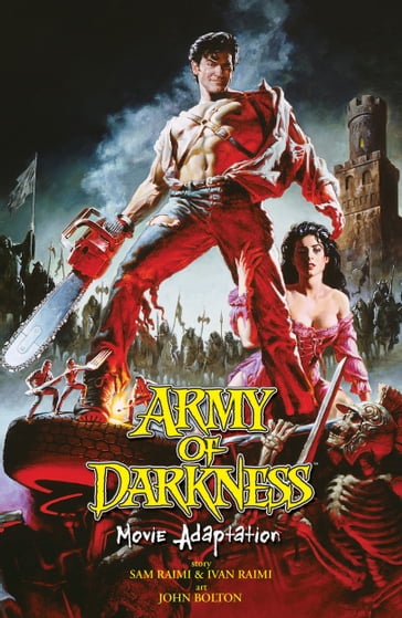 Army of Darkness: Movie Adaptation - Ivan Raimi - Sam Raimi