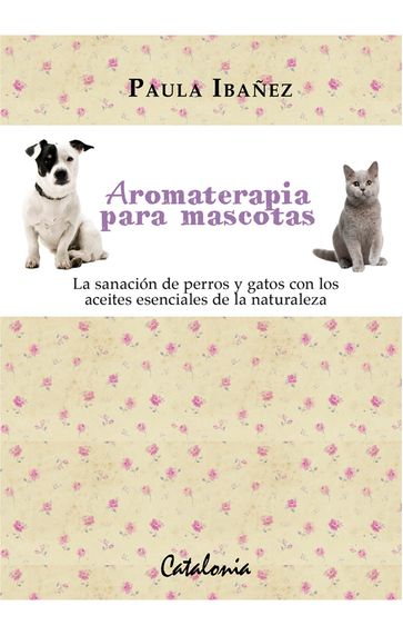 Aromaterapia para mascotas - Paula Ibañez