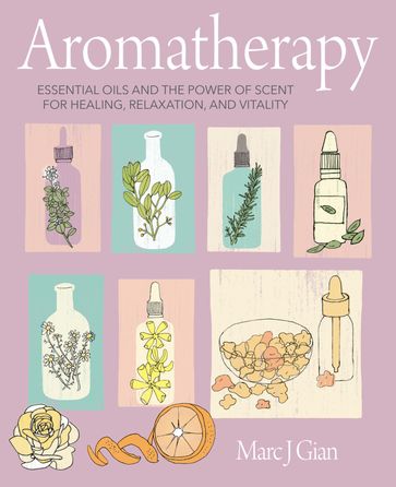 Aromatherapy - Marc J. Gian