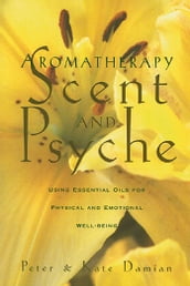 Aromatherapy: Scent and Psyche