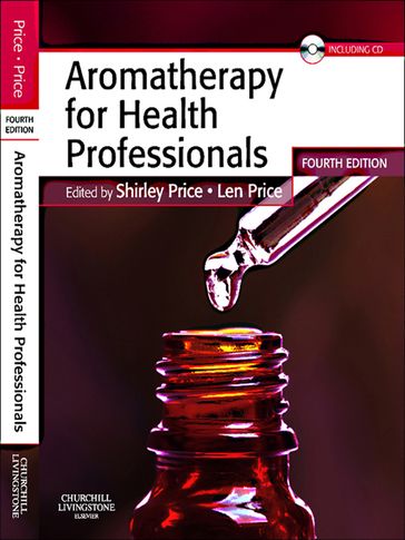Aromatherapy for Health Professionals E-Book - Elsevier Health Sciences