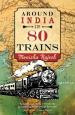 Around India in 80 Trains