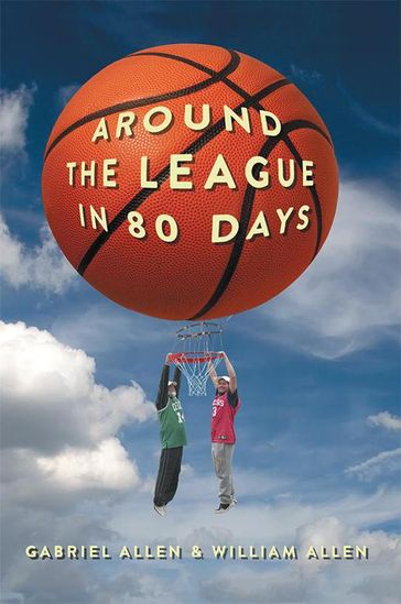 Around the League in 80 Days - Gabriel Allen - William Allen