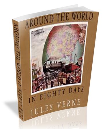 Around the World in Eighty Days [illustrated] - Verne Jules
