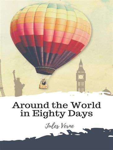 Around the World in Eighty Days - Verne Jules