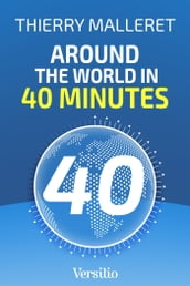Around the World in 40 minutes