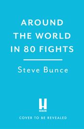 Around the World in 80 Fights