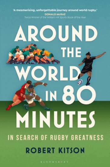 Around the World in 80 Minutes - Robert Kitson