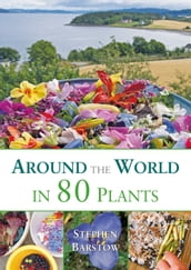 Around the World in 80 Plants